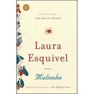 Malinche -- Laura Esquivel
